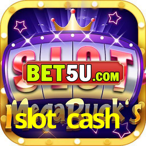 slot cash